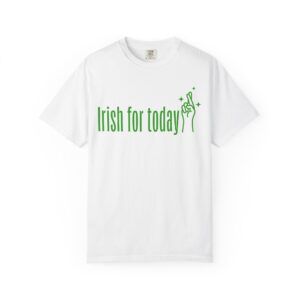 Irish For Today T-Shirt