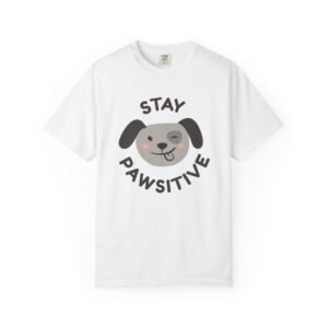 Stay Pawsitive T-shirt