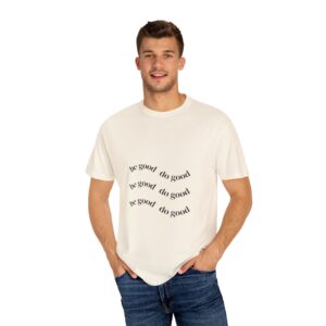 Be good do good t-shirt
