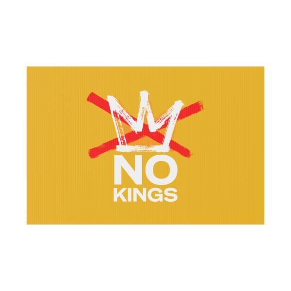 No Kings Yard Sign