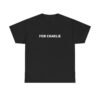 For Charlie T Shirt