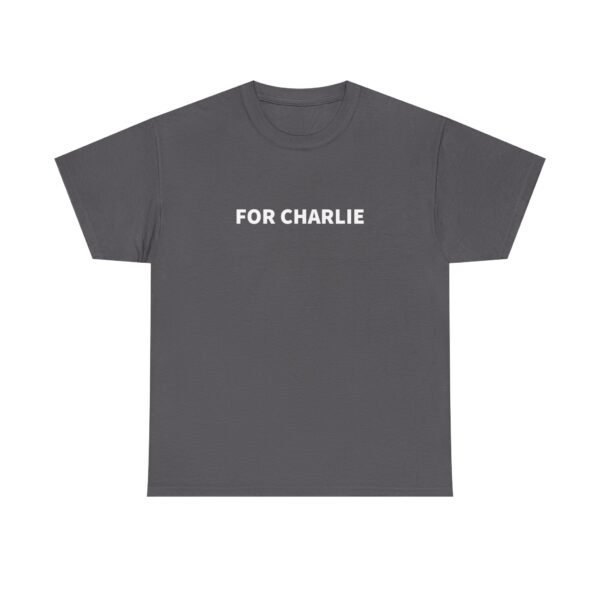 For Charlie T Shirt