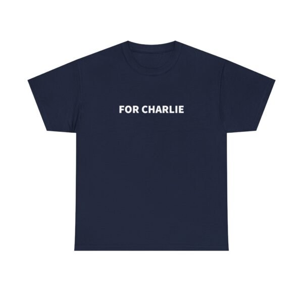 For Charlie T Shirt