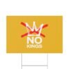 No Kings Yard Sign