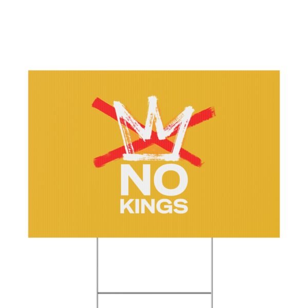 No Kings Yard Sign