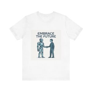 Embrace the Future Robot Tee
