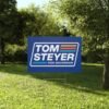 Tom Steyer for Governor Yard Sign 2026 – Plastic Lawn Sign