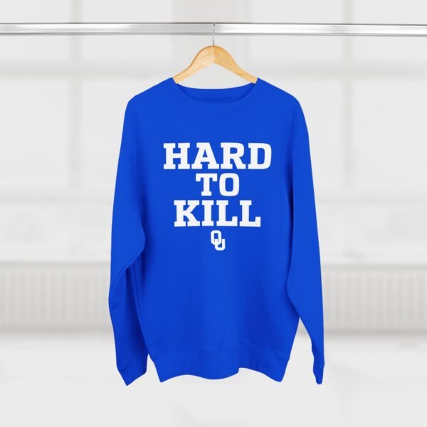 OU Hard to Kill Oklahoma Sweatshirt – Built for Grit, Made to Last