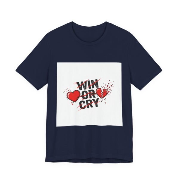 Win or Cry Tee | sports fan shirt, game day rollercoaster emotions design
