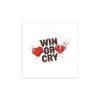 Win or Cry Sticker | Sports Fan Rollercoaster, Game Day Emotions
