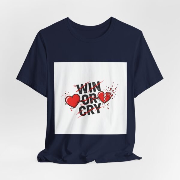 Win or Cry Tee | sports fan shirt, game day rollercoaster emotions design