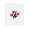 Win or Cry Heartbeat Graphic Canvas | Sports Fan Emotional Rollercoaster