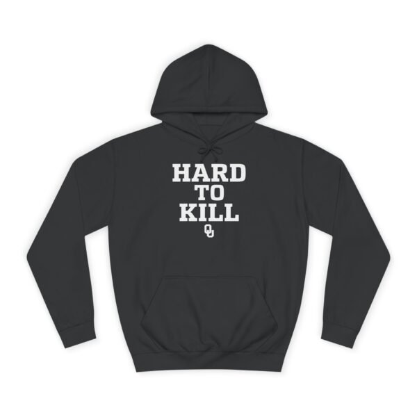 OU Hard to Kill Oklahoma Hoodie – Built for Resilience, Worn with Pride