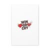 Win or Cry Heartbeat Graphic Canvas | Sports Fan Emotional Rollercoaster