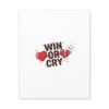 Win or Cry Heartbeat Graphic Canvas | Sports Fan Emotional Rollercoaster
