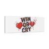 Win or Cry Heartbeat Graphic Canvas | Sports Fan Emotional Rollercoaster