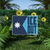 Ice Out Yard Sign