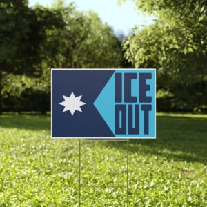 Ice Out Yard Sign