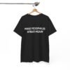 Make Pedophiles Afraid Again T Shirt