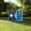 Ice Out Yard Sign