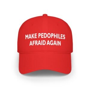 Make Pedophiles Afraid Again Hat