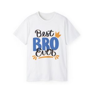 Best Brother Ever T Shirt heavy cotton graphic tee for brother