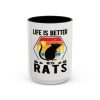 Life Is Better With Rats Coffee Mug — Cute Rat Lover Gift (11/15oz)
