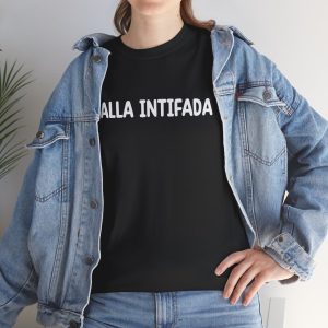 Yalla Intifada T Shirt | Ethically Made, Comfortable & Bold Statement Appare
