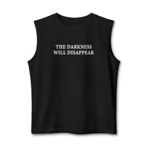 The Darkness Will Disappear Tank Top