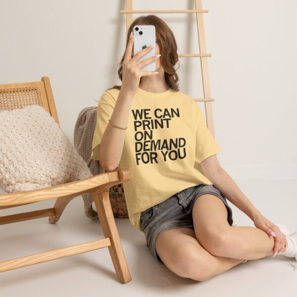 We Can Print On Demand For You Shirt | Custom Apparel Printing