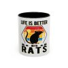 Life Is Better With Rats Coffee Mug — Cute Rat Lover Gift (11/15oz)