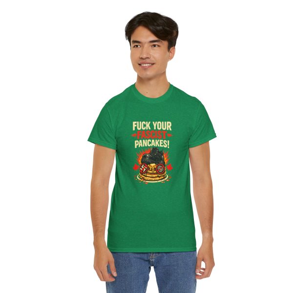 Fuck Your Fascist Pancakes T Shirt – Funny Political Statement Graphic Tee