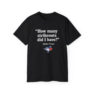 How Many Strikeouts Did I Have T Shirt | Dylan Cease Tee