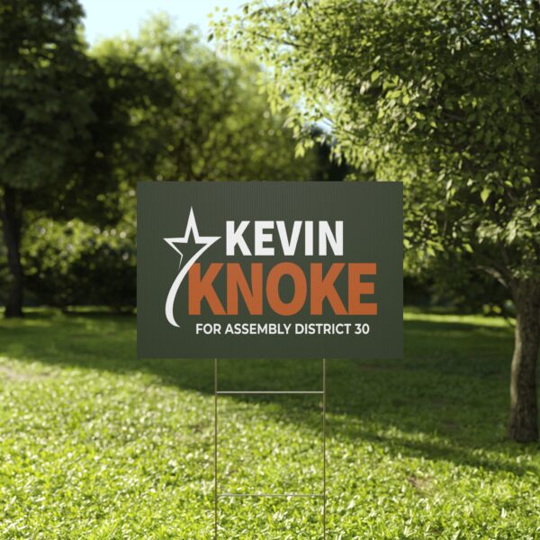 Kevin Knoke Yard Sign | Assembly District 30 Campaign Sign