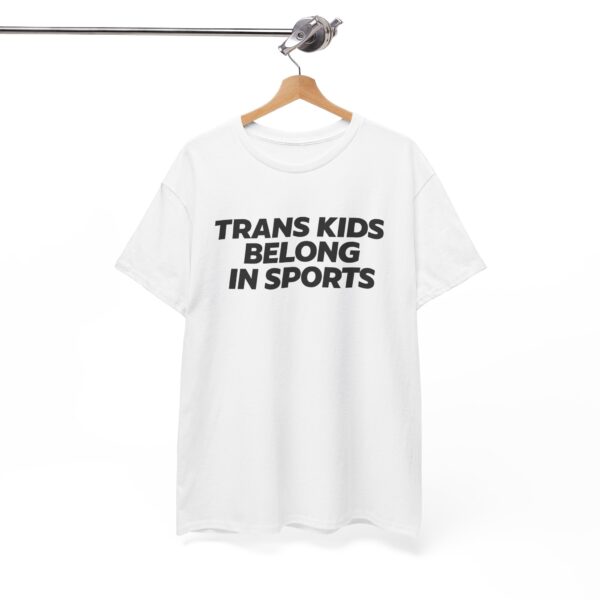 Trans Kids Belong in Sports T Shirt