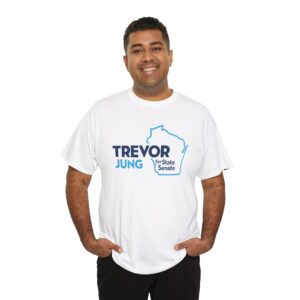 Trevor Jung for State Senate T Shirt | Campaign Tee