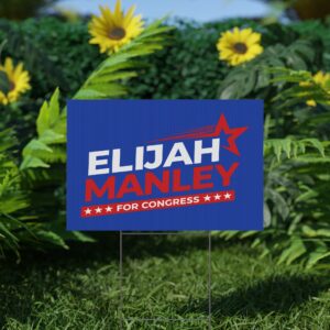 Elijah Manley for Congress Yard Sign | Durable Lawn Sign