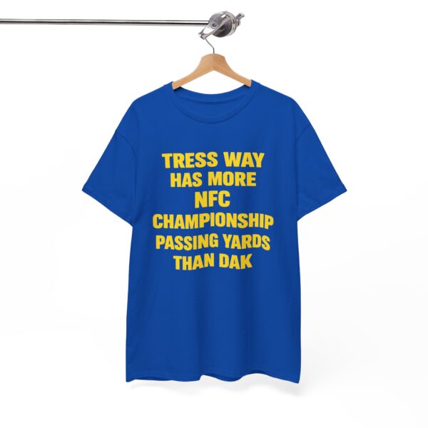 Tress Way Has More NFC Championship T Shirt | Dak Stat Tee