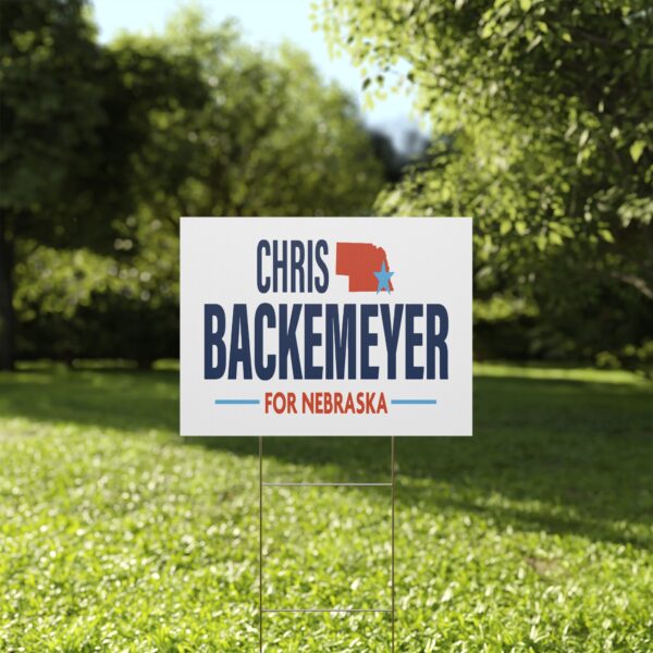Chris Backemeyer For Nebraska Yard Sign | Official Lawn Sign