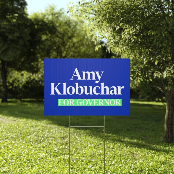 Amy Klobuchar For Governor Yard Sign | Durable Lawn Sign