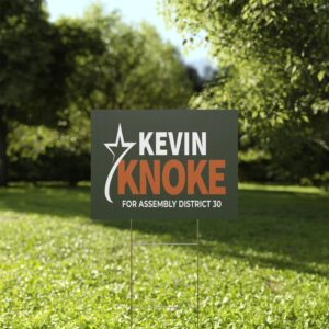 Kevin Knoke Yard Sign | Assembly District 30 Campaign Sign