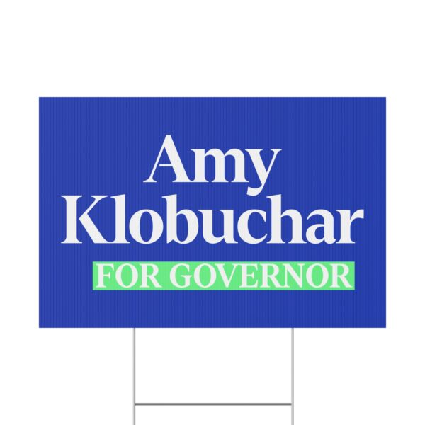 Amy Klobuchar For Governor yard sign