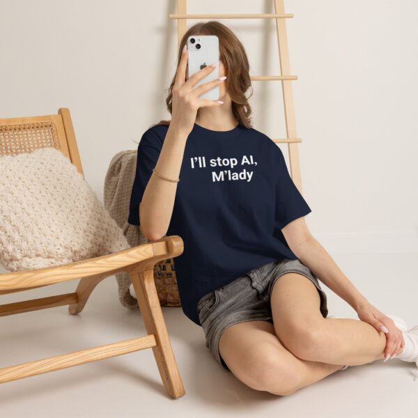I'll Stop AI, M'lady T Shirt – Funny Ironic Tee