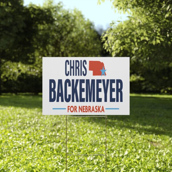 Chris Backemeyer For Nebraska Yard Sign