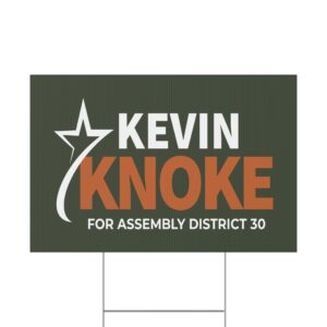 Kevin Knoke Yard Sign | Assembly District 30 Campaign Sign