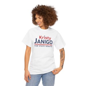 Kristy Janigo T Shirt | Kristy Janigo for State Senate Shirt