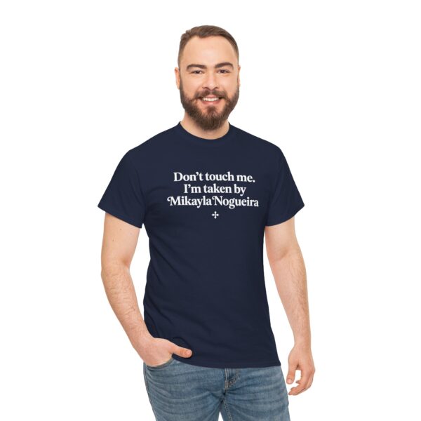 Don't Touch Me T Shirt | Taken by Mikayla Nogueira Graphic Tee