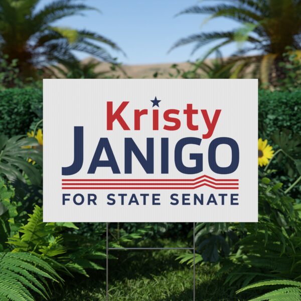 Kristy Janigo Yard Sign | Kristy Janigo for State Senate