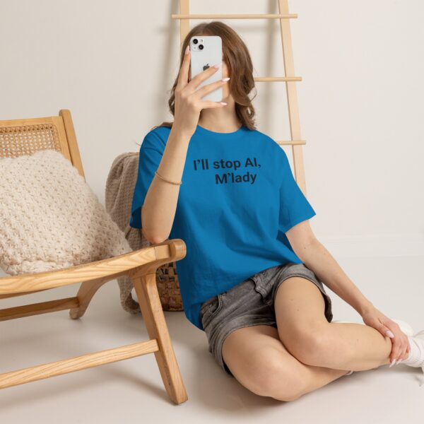 I'll Stop AI, M'lady T Shirt – Funny Ironic Tee