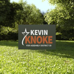 Kevin Knoke Yard Sign | Assembly District 30 Campaign Sign